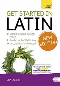 Sharpley G. - Get Started in Latin Absolute Beginner Course