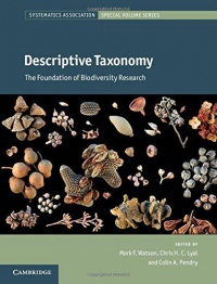 Mark F. Watson,Chris Lyal,Colin Pendry - Descriptive Taxonomy: The Foundation of Biodiversity Research