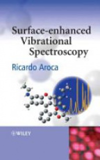 Aroca R. - Surface-Enhanced Vibrational Spectroscopy