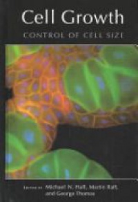Hall M. - Cell Growth Control of Cell Size