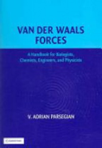 Parsegian V.A. - Van der Waals Forces:  A Handbook  for Biologists, Chemists, Engineers, and Physicists