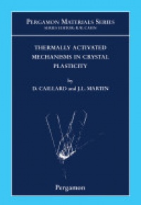 Caillard, D. - Thermally Activated Mechanisms in Crystal Plasticity,8
