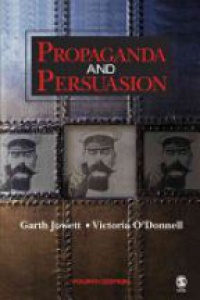 Jowett G. - Propaganda and Persuasion