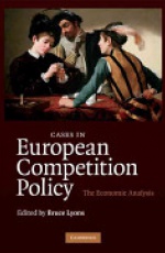 Cases in European Competition Policy