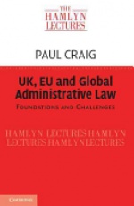 UK, EU and Global Administrative Law: Foundations and Challenges