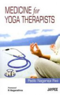 Rao N. P. - Medicine for Yoga Therapists