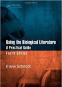 Using the Biological Literature: A Practical Guide, Fourth Edition