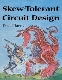 Harris, David - Skew-Tolerant Circuit Design