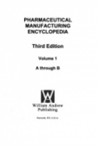 Staff - Pharmaceutical Manufacturing Encyclopedia, 4 Vol. Set