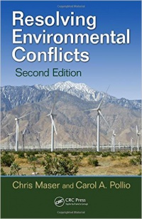 Chris Maser,Carol A. Pollio - Resolving Environmental Conflicts