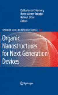 Al-Shamery K. - Organic Nanostructures for Next Generation Devices