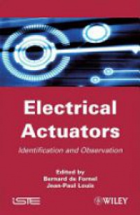 Bernard de Fornel,Jean–Paul Louis - Electrical Actuators: Applications and Performance