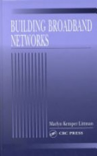 Marlyn Kemper Littman - Building Broadband Networks