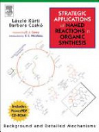 Kürti - Strategic Applications of Named Reactions in Organic Synthesis, HB + CD-ROM