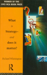 Whittington R. - What is Strategy-and Does it Matter?