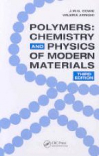 Cowie J. M. G. - Polymers: Chemistry and Physics of Modern Materials