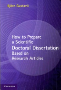 Björn Gustavii - How to Prepare a Scientific Doctoral Dissertation Based on Research Articles