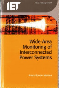 Arturo Román Messina - Wide Area Monitoring of Interconnected Power Systems