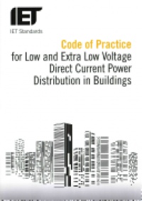  - Code of Practice for Low and Extra Low Voltage Direct Current Power Distribution in Buildings