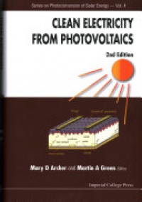 Green Martin Andrew,Archer Mary D - Clean Electricity From Photovoltaics (2nd Edition)