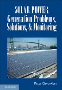 Peter Gevorkian - Solar Power Generation Problems, Solutions, and Monitoring  