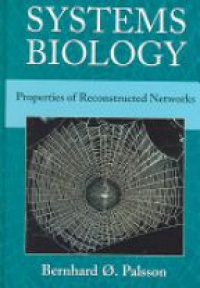 Palsson B. - Systems Biology: Properties of Reconstructed Networks