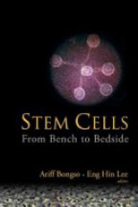Bongso A. - Steem Cells: from Bench to Bedside