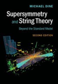 Michael Dine - Supersymmetry and String Theory: Beyond the Standard Model