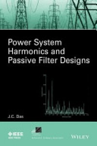 J. C. Das - Power System Harmonics and Passive Filter Designs