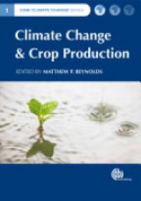 Reynolds M. - Climate Change and Crop Production