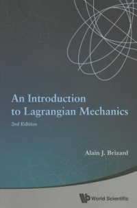 Brizard A. - Introduction To Lagrangian Mechanics, An (2nd Edition)