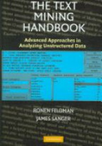 Feldman - The Text Mining Handbook: Advanced Approaches in Analyzing Unstructured Data