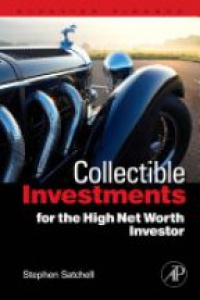 Satchell, Stephen - Collectible Investments for the High Net Worth Investor