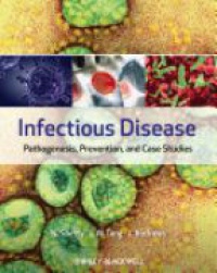 Shetty N. - Infectious Diseases: Pathogenesis, Prevention, and Case Studies