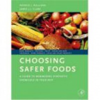 Sullivan P. - Choosing Safer Foods a Guide to Minimizing Synthetic Chemicals in Your Diet