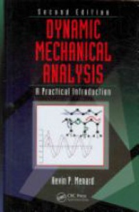 Kevin P. Menard - Dynamic Mechanical Analysis
