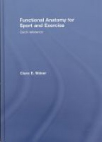 Milner - Functional Anatomy for Sport and Exercise