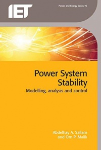 Abdelhay A. Sallam,Om P. Malik - Power System Stability: Modelling, analysis and control