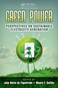 Joao Neiva de Figueiredo,Mauro F. Guillén - Green Power: Perspectives on Sustainable Electricity Generation