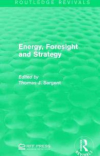 Thomas J. Sargent - Energy, Foresight and Strategy