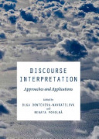 Olga Dontcheva-Navratilova and Renata Povolná - Discourse Interpretation: Approaches and Applications