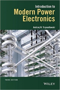 Andrzej M. Trzynadlowski - Introduction to Modern Power Electronics