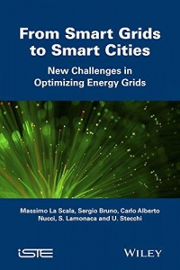 Massimo La Scala,Sergio Bruno,Carlo Alberto Nucci,S. Lamonaca,U. Stecchi - From Smart Grids to Smart Cities: New Challenges in Optimizing Energy Grids