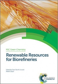 Carol Lin,Rafael Luque - Renewable Resources for Biorefineries