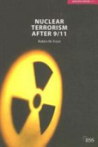 Robin M. Frost - Nuclear Terrorism after 9/11