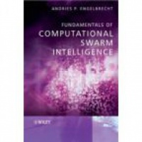 Engelbrecht A. - Fundamentals Computational Swarm Inteligence
