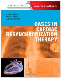 Yu, Hayes & Auricchio - Cases in Cardiac Resynchronization Therapy