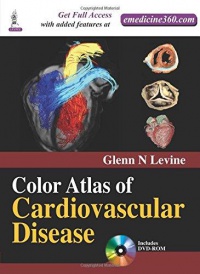 Glenn N Levine - Color Atlas of Cardiovascular Disease