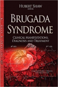 Hubert Shaw - Brugada Syndrome: Clinical Manifestations, Diagnosis & Treatment