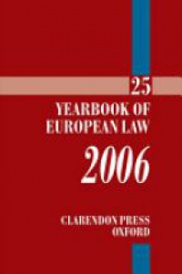Eeckhout P. - The Yearbook of European Law 2006, Vol. 25